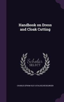 Hardcover Handbook on Dress and Cloak Cutting Book