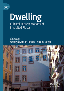 Hardcover Dwelling: Cultural Representations of Inhabited Places Book