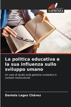 Paperback La politica educativa e la sua influenza sullo sviluppo umano [Italian] Book