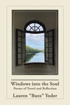 Paperback Windows into the Soul: Poems of Travel and Reflection Book