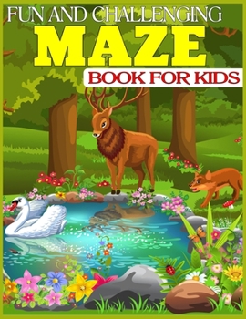 Paperback Fun and Challenging Maze Book for Kids: The Amazing Big Mazes Puzzle Activity workbook for Kids with Solution Page Book