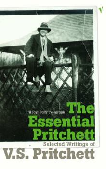 Paperback The Essential Pritchett: Selected Writings of V S Pritchett Book