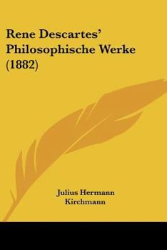 Paperback Rene Descartes' Philosophische Werke (1882) [German] Book