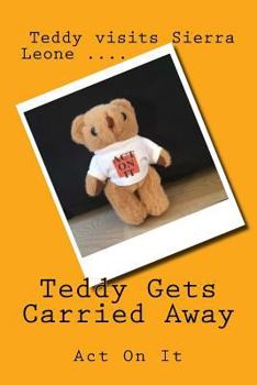 Paperback Teddy Gets Carried Away Book