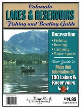 Paperback Colorado Lakes & Reservoirs Guide: Fishing and Boating Guide Book