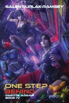 One Step Behind - Book #4 of the Dakota Adams