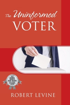 Paperback The Uninformed Voter Book