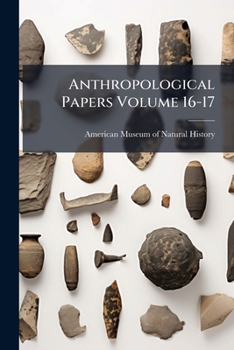 Paperback Anthropological Papers Volume 16-17 Book