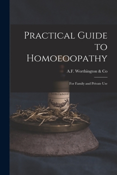 Paperback Practical Guide to Homoeoopathy: for Family and Private Use Book