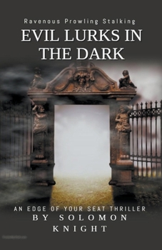 Paperback Evil Lurks in the Dark Book
