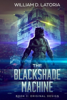 Paperback The Blackshade Machine: Book 1: Original Design Book