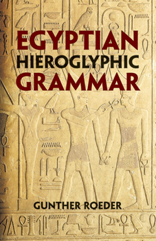 Paperback Egyptian Hieroglyphic Grammar: A Handbook for Beginners Book