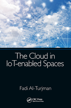 Paperback The Cloud in Iot-Enabled Spaces Book