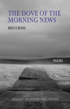 Paperback The Dove of the Morning News: Poems Book