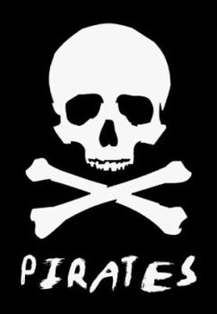 A General History of the Robberies and Murder of the Most Notorious Pyrates