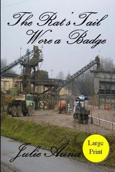 Paperback The Rat's Tail Wore a Badge: Rat's Tail Series: Book 1 Book