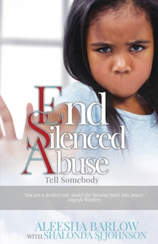 Paperback End Silenced Abuse: Tell Somebody Book