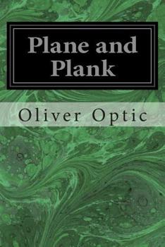 Paperback Plane and Plank: Or, the Mishaps of a Mechanic Book