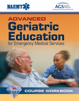 Paperback Advanced Geriatric Education for Emergency Medical Services Course Workbook Book
