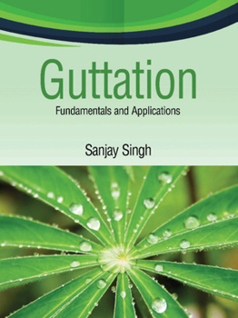 Hardcover Guttation: Fundamentals and Applications Book