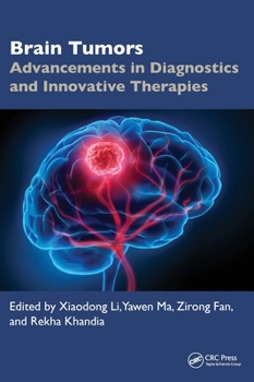 Hardcover Brain Tumors: Advancements in Diagnostics and Innovative Therapies Book
