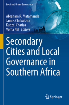 Paperback Secondary Cities and Local Governance in Southern Africa Book