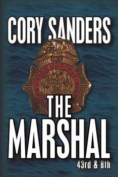 Paperback The Marshal: -- 43rd & 8th Book