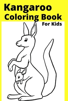 Paperback Kangaroo Coloring Book For Kids: Ages 4-8 [Large Print] Book