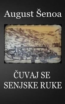 Paperback Cuvaj Se Senjske Ruke [Croatian] Book