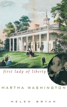 Hardcover Martha Washington: First Lady of Liberty Book