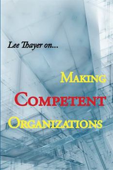 Paperback Making Competent Organizations Book