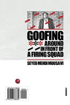 Paperback Goofing Around in Front of a Firing Squad: Dalghakbazi Joloye Jukheye Edam [Persian] Book