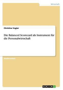 Paperback Die Balanced Scorecard als Instrument für die Personalwirtschaft [German] Book