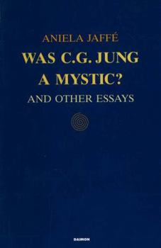 Paperback Was C.G. Jung a Mystic?: And Other Essays Book