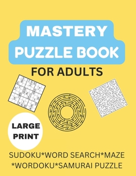 Paperback Mastery Puzzle Book: Puzzles for Adults: Over 300 Challenging And Entertaining Fun Puzzles Book