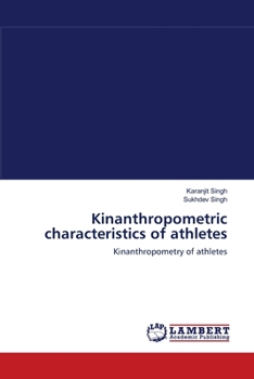 Paperback Kinanthropometric characteristics of athletes Book