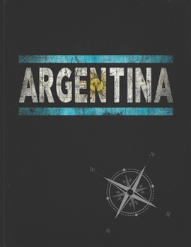 Argentina: Personalized Gift for Argentinian Friend for Travel  Lightly Lined Pages Daily Journal Diary Notepad