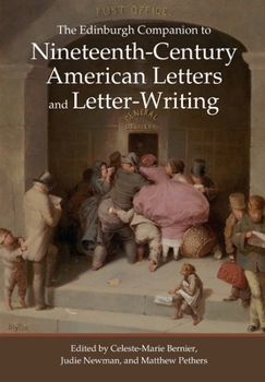 Paperback The Edinburgh Companion to Nineteenth-Century American Letters and Letter-Writing Book