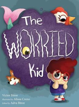 Hardcover The Worried Kid Book