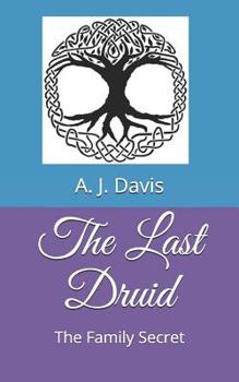 Paperback The Last Druid: The Family Secret Book