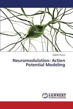 Paperback Neuromodulation: Action Potential Modeling Book