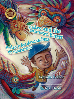 Hardcover Pedro and the Monster Eaters / Pedro Y Los Devoradores de Monstruos [Multiple Languages] Book