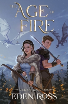 Paperback The Age of Fire: Rise of Warriors Book