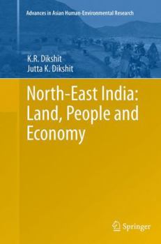Paperback North-East India: Land, People and Economy Book