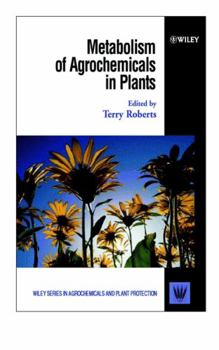 Hardcover Metabolism of Agrochemicals in Plants Book