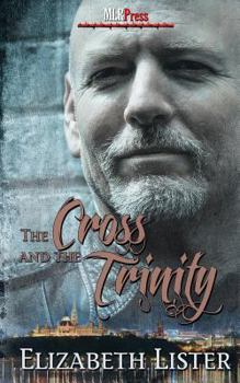 The Cross and the Trinity - Book #2 of the James Lucas Trilogy