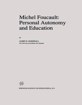 Paperback Michel Foucault: Personal Autonomy and Education Book