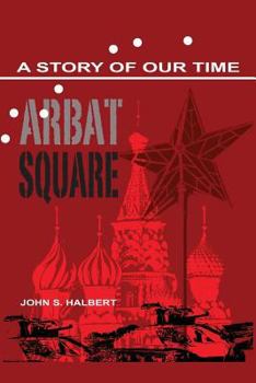 Paperback Arbat Square - A Story of Our Time Book