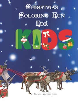 Paperback Christmas Coloring Fun for KIDS: 54 Pages Ages 4-8 Book