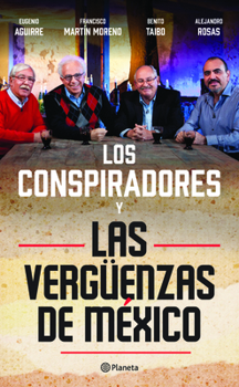 Paperback Los Conspiradores Y Las Verg?enzas de M?xico [Spanish] Book